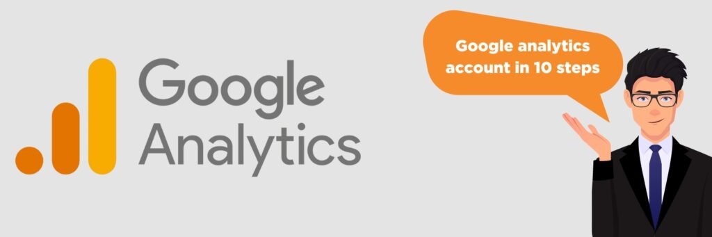 Set Up a Google Analytics Account in 10 Steps
