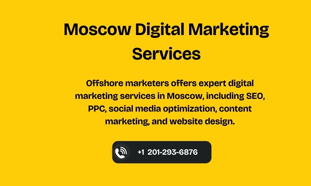 Moscow Digital Marketing Services | Best Marketing Company